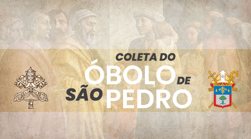 Papa manda Benção Apostólica para os fiéis que colaboraram com a Coleta Óbulo de São Pedro na Diocese.